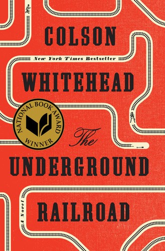 The Underground Railroad by Colson Whitehead cover
